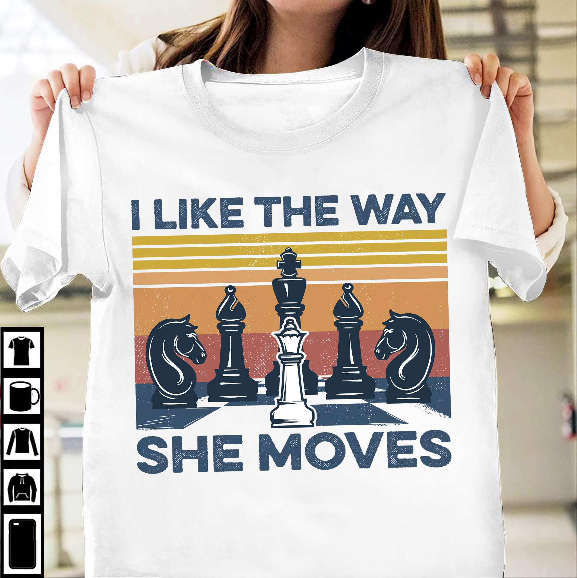 I like the way she moves - Chess player gift, the way Queen moves