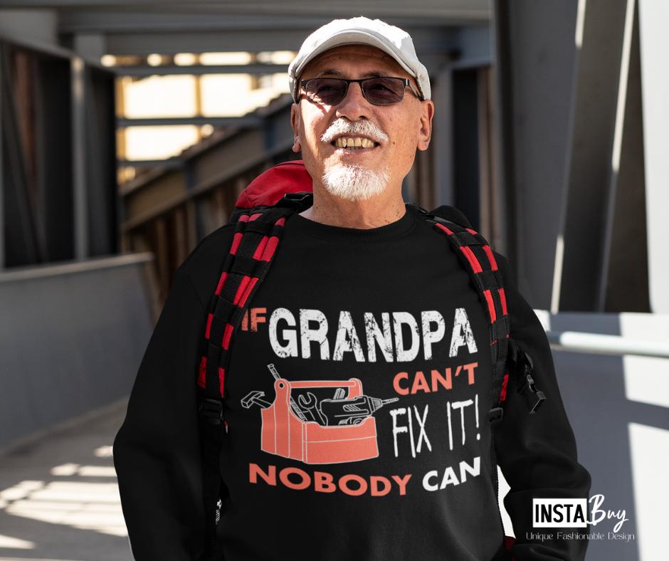 If grandpa can't fix it nobody can - Grandpa mechanic, gift for grandpa