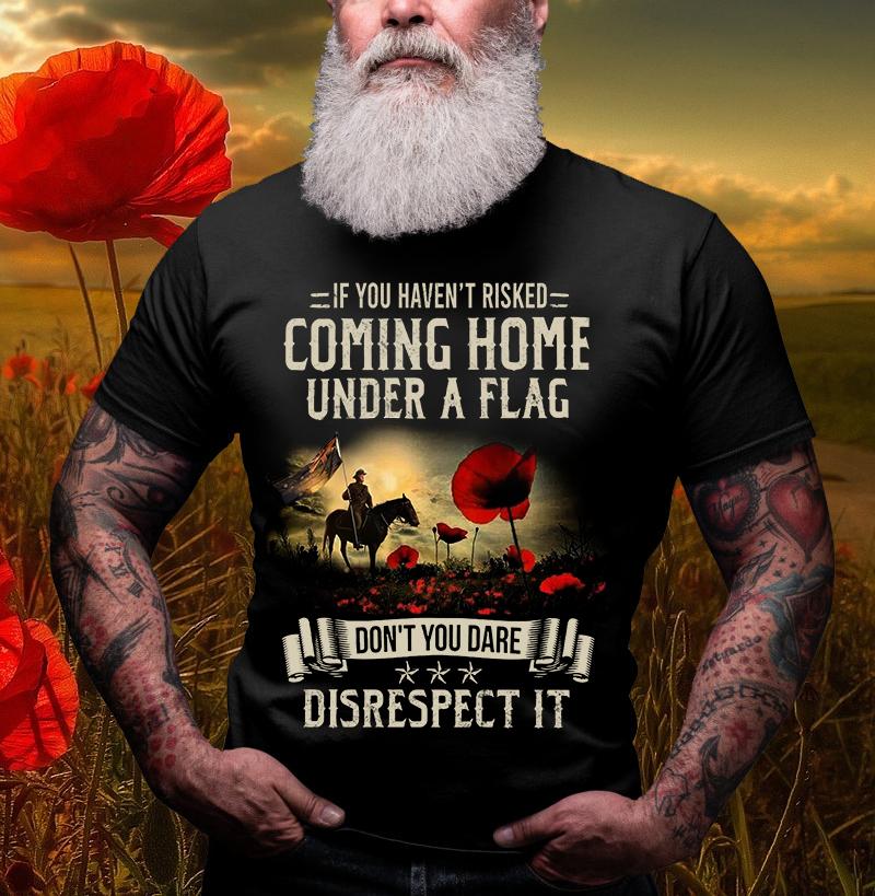 If you haven't risked coming home under a flag don't you dare disrepect it - England flag