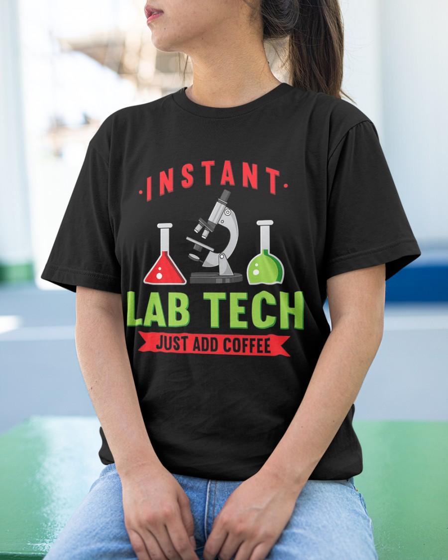 Instant lab tech, just add coffee - Lab tech scientist gift
