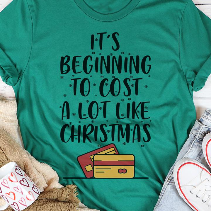 It's beginning to cost a lot like Christmas - Christmas day gift, Christmas ugly sweater