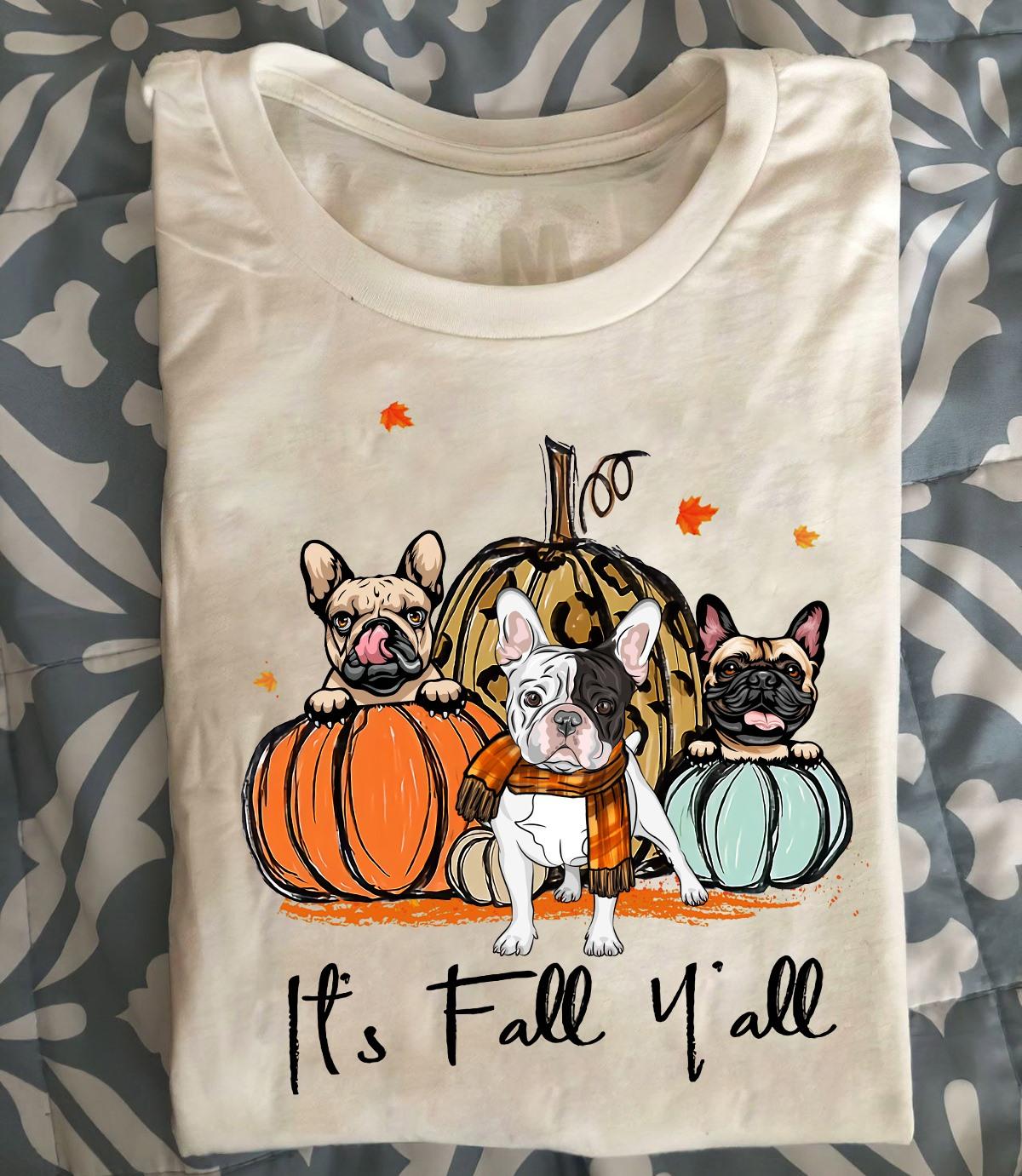 It's fall y'all - Fall wonderfull season, Thanksgiving gift, Frenchie and pumpkins
