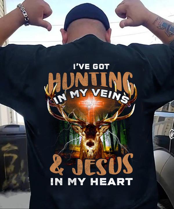 I've got hunting in my veins and Jesus in my heart - Believe in Jesus, Jesus and hunter
