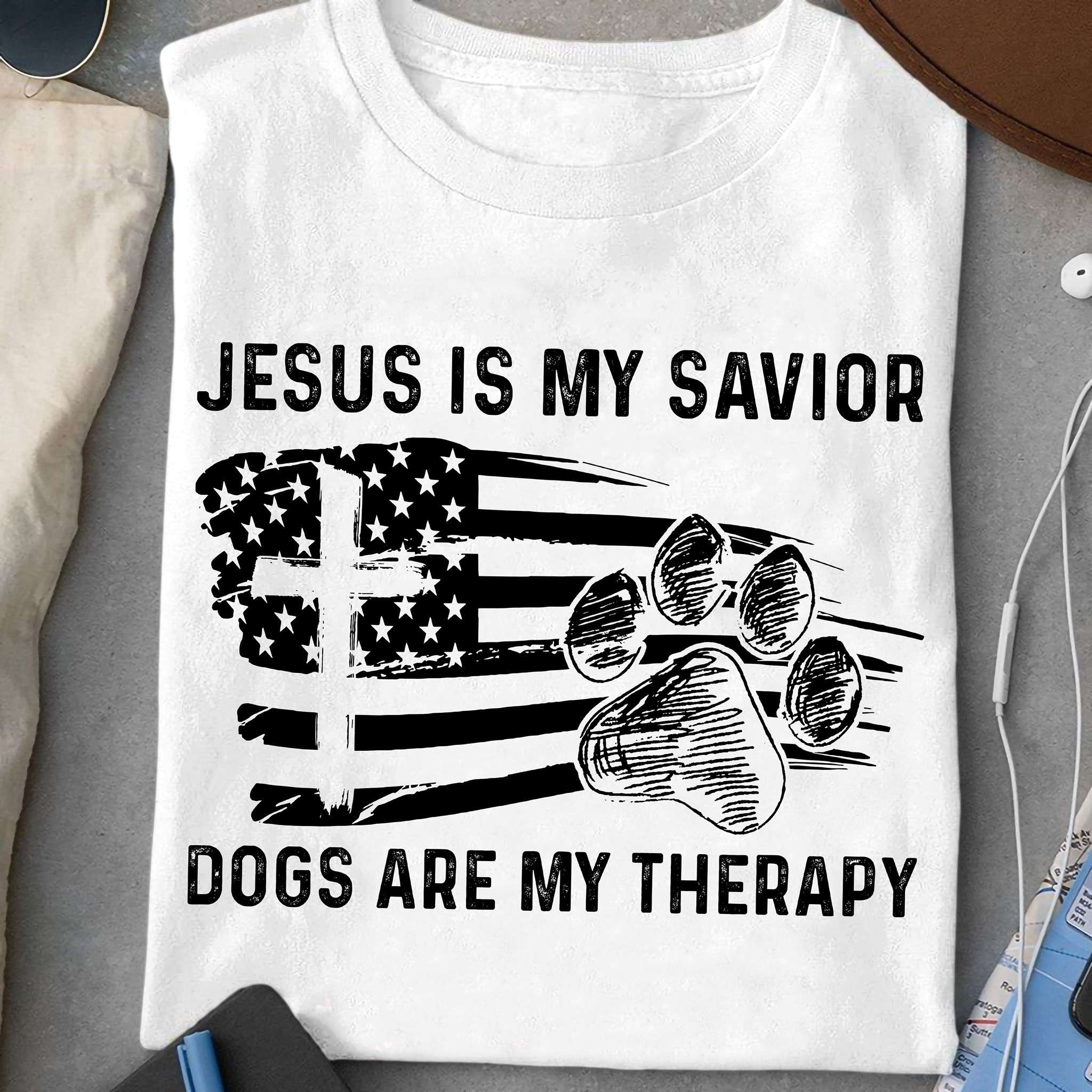 Jesus is my savior, dogs are my therapy - American dog lover, dog footprint