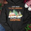 Just want to go camping and smell like a campfire - Camping in the wood, gift for camping people