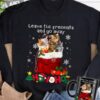 Leave the presents and go away - Christmas day ugly sweater, Cat present for Christmas