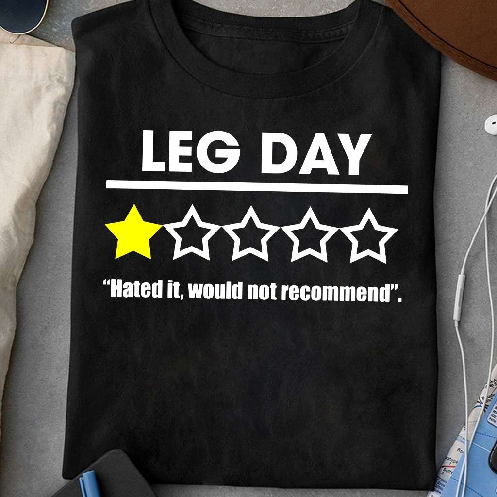 Leg day - Hated it, would not recommend, leg day workout