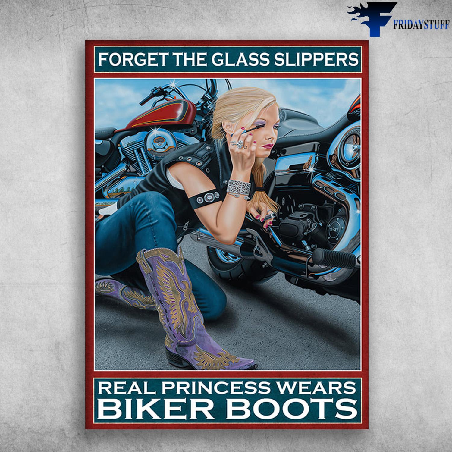 Motorcycle Lover, Female Biker, Forget The Glass Slippers, Real Princess Wears Biker Boots