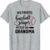 My favorite baseball player calls me grandpa - Baseball grandpa, baseballer's granpa T-shirt
