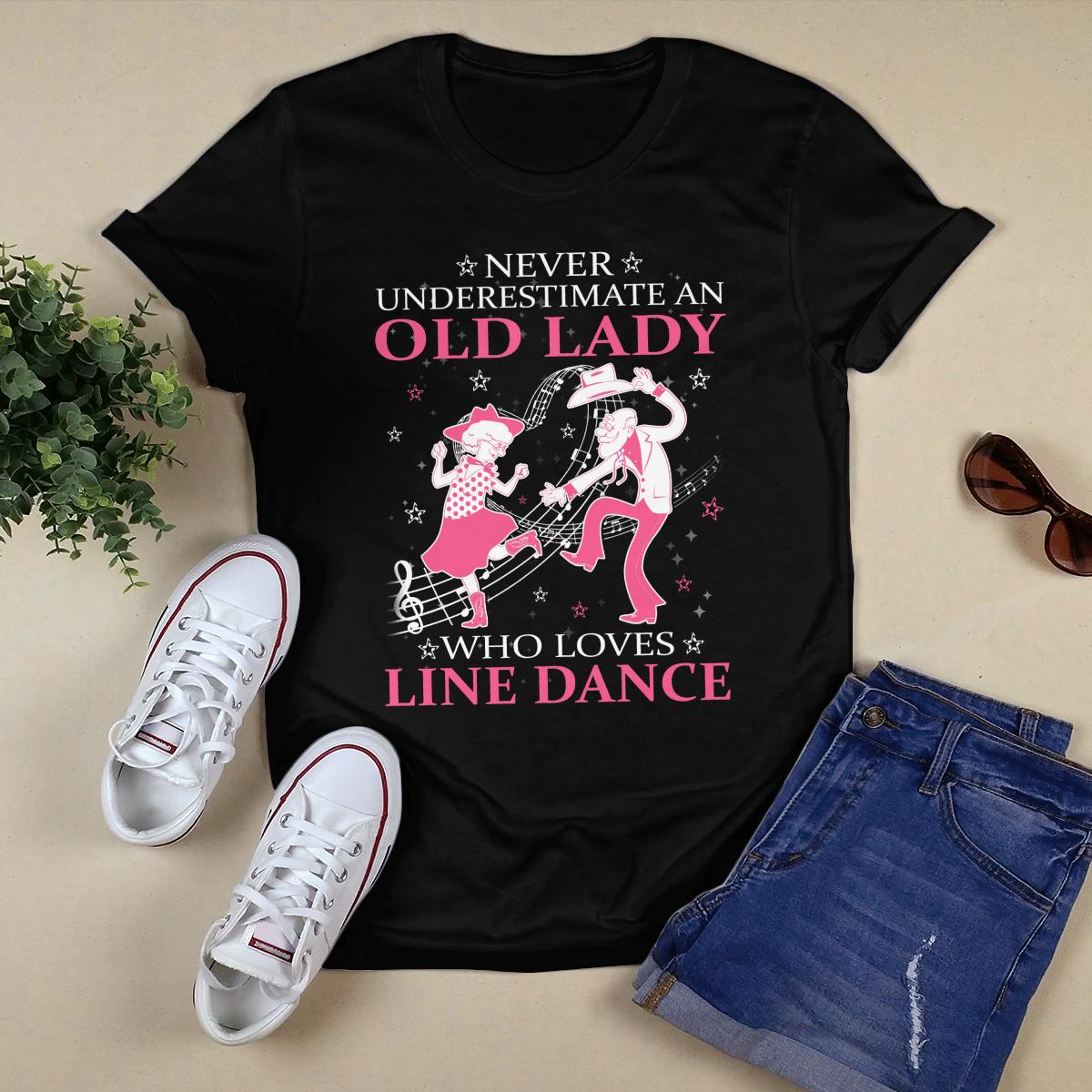 Never underestimate an old lady who loves line dance - Old lady line dancer, old people line dancing
