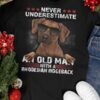 Never underestimate an old man with a Rhodesian ridgeback, old man dog lover