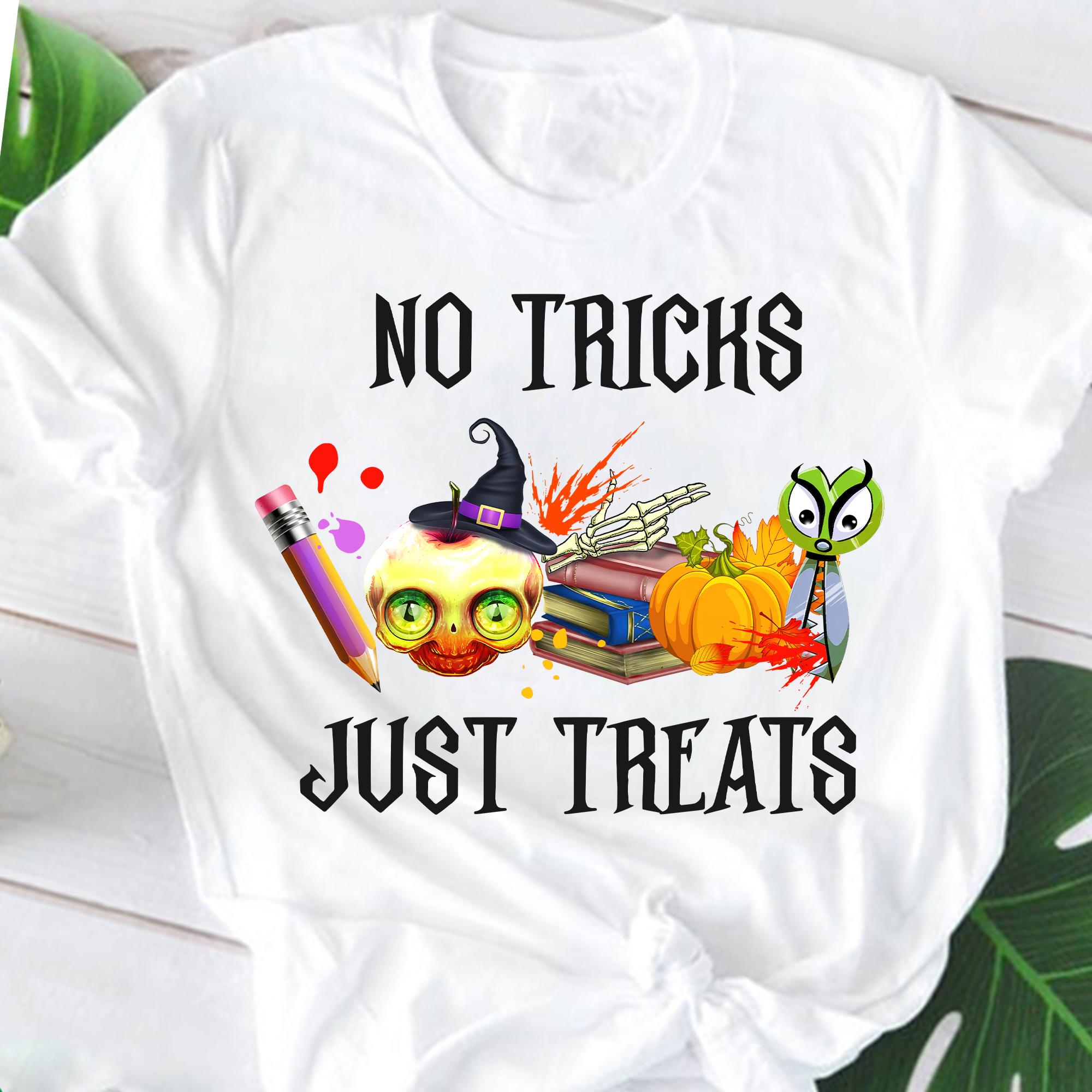 No tricks just treats - Trick or treat, Halloween teacher's gift