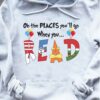 On the places you'll go when you read - Gift for book reader, bookaholic T-shirt