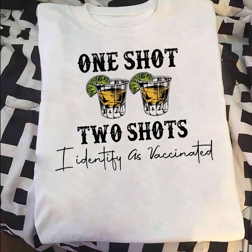 One shot two shots Identity as vaccinated - Shot of wine, vaccinated people