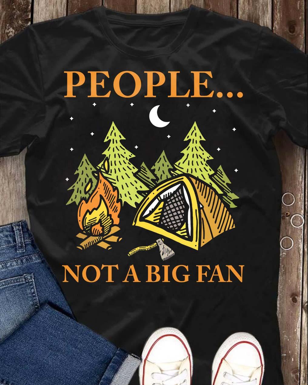 People not a big fan - Camping in the wood, social distancing