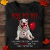 Piss me off I will make you float so hard - Penny wise dancing clown, Halloween pitbull costume