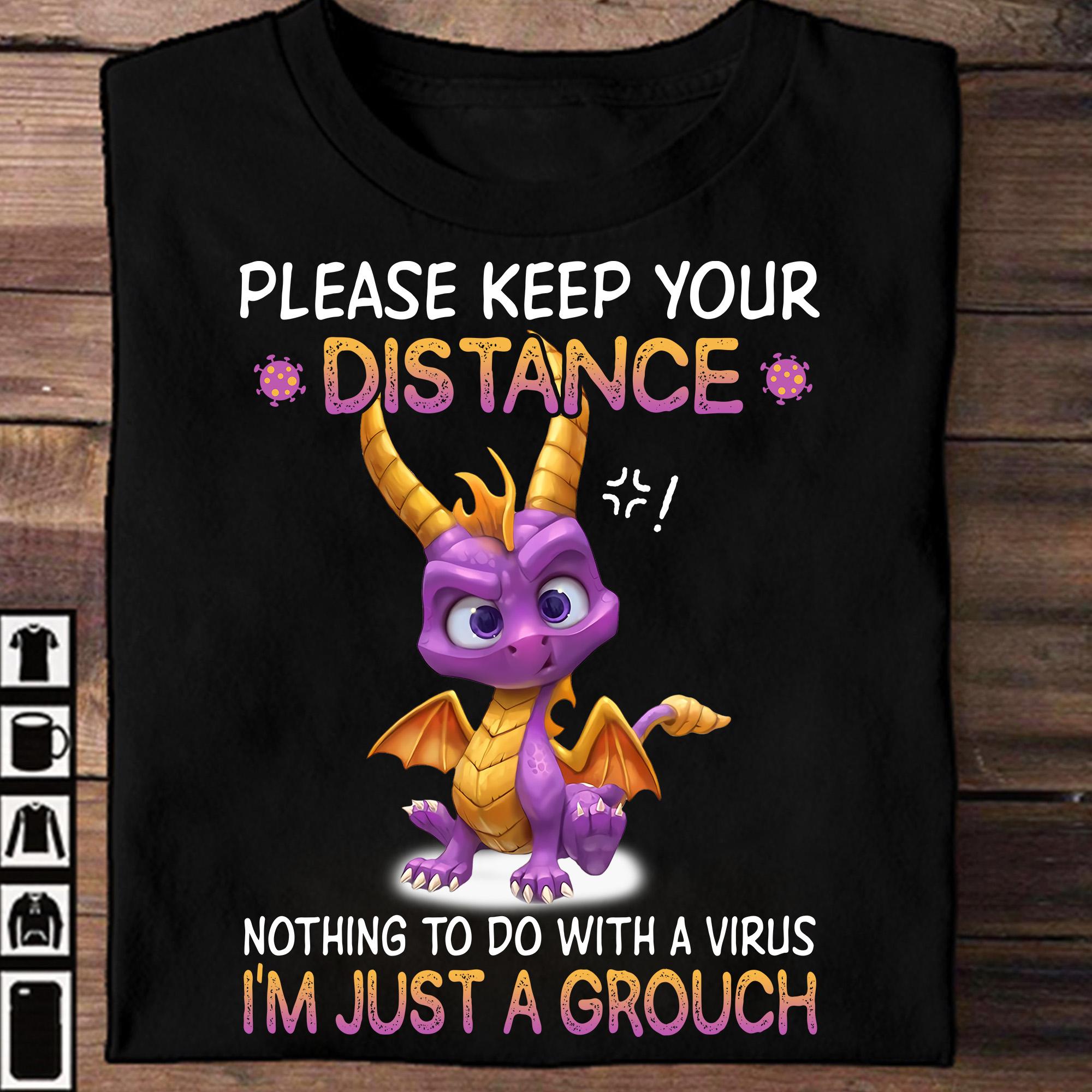 Please keep your distance nothing to do with a virus I'm just a grouch - Gorgeous baby dragon