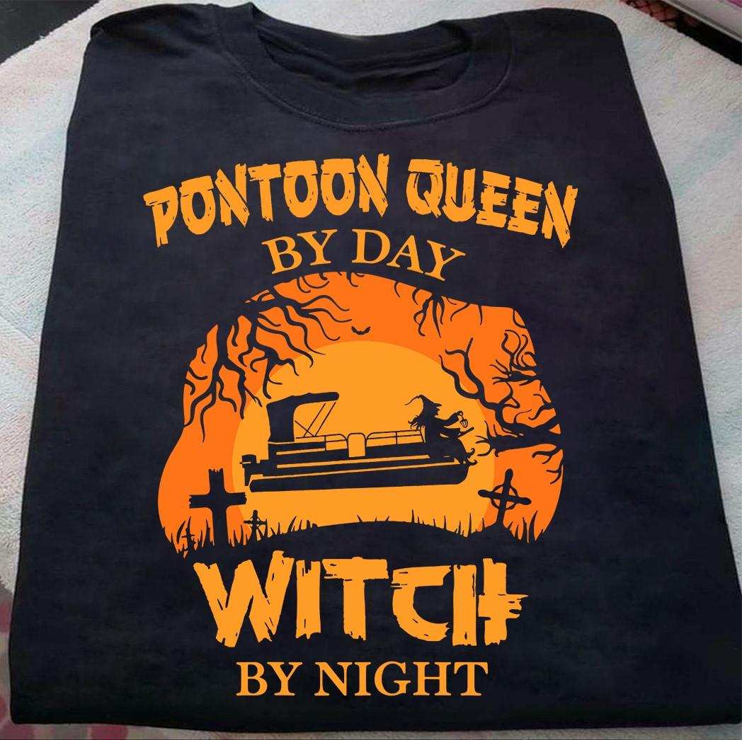 Pontoon queen by day, witch by night - Witch go pontooning, Halloween scary witch costume