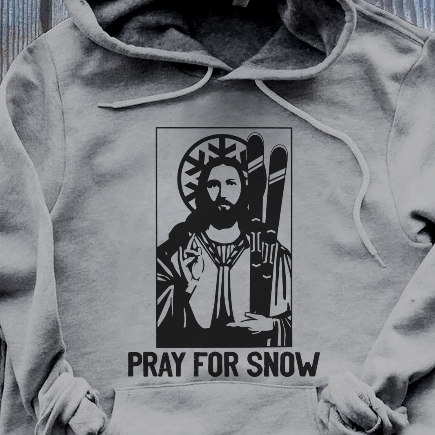 Pray for snow - Christmas day gift, Jesus go skiing