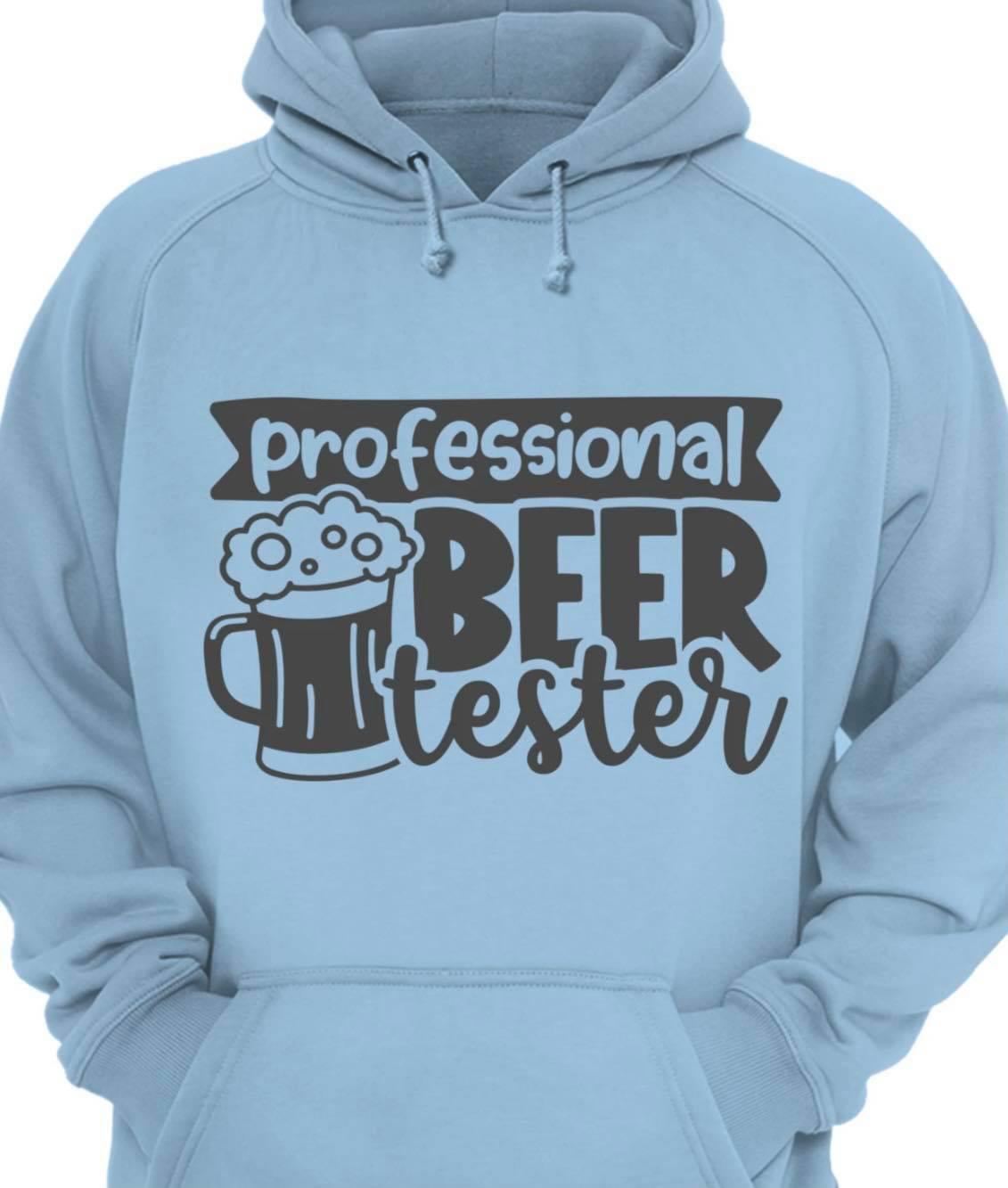 Professional beer tester - Cup of beer, gift for beer drinker