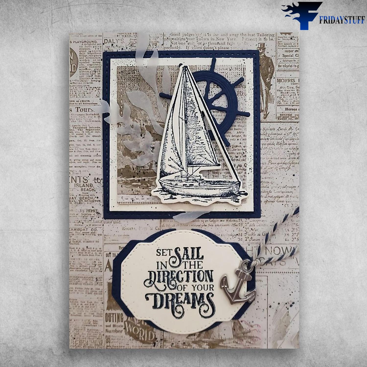 Sailor Poster, Set Sail In The Direction, Of Your Dreams