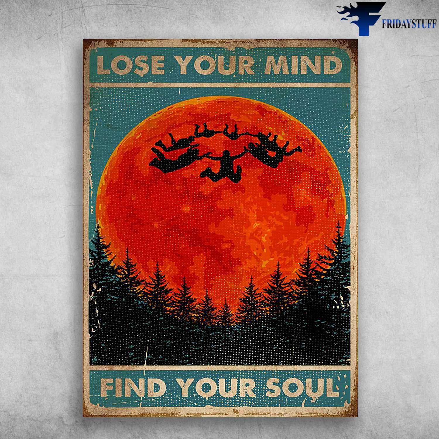 Skydiving Lover, Skydiving Poster, Lose Your Mind, Find Your Soul