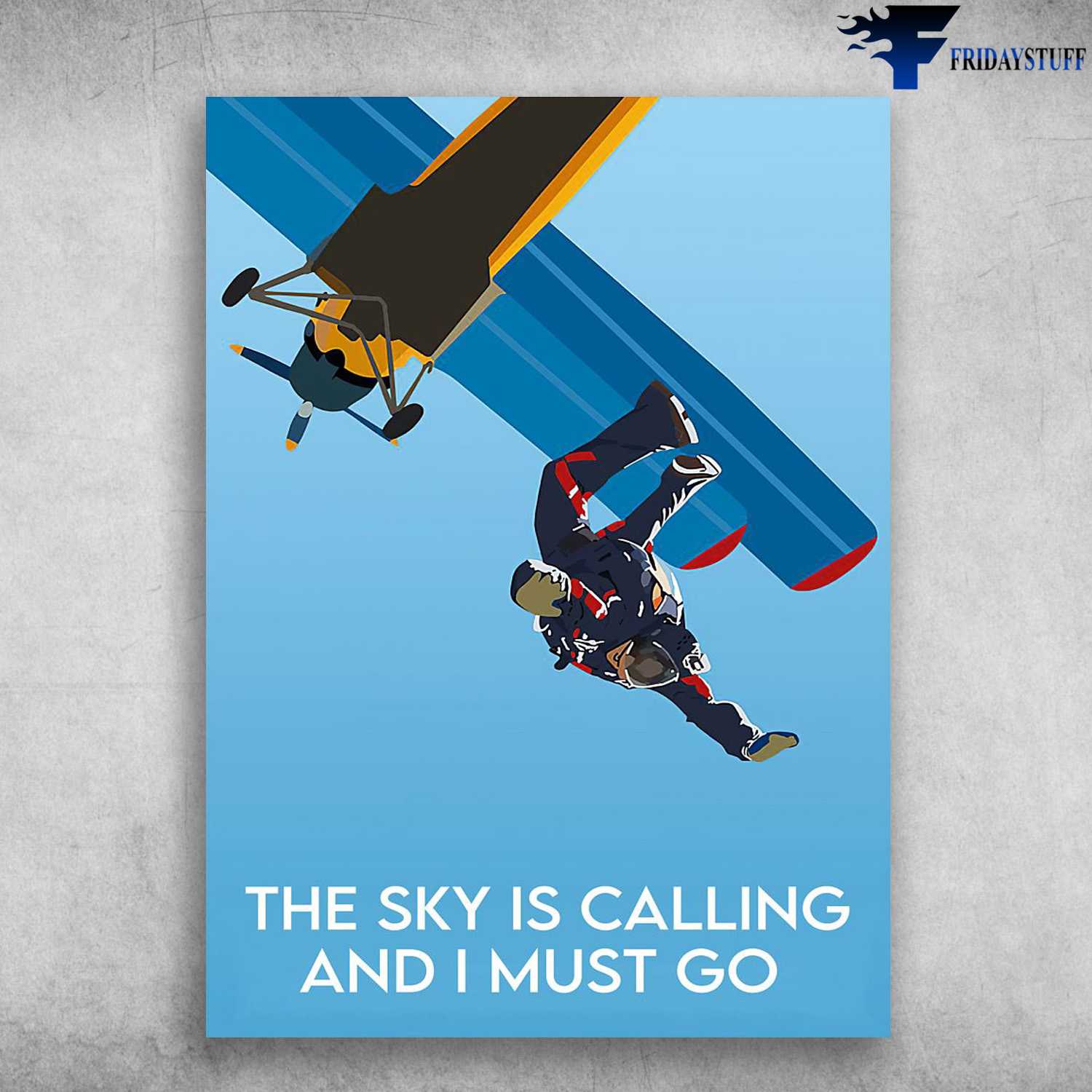 Skydiving Man, The Sky Is Calling, And I Must Go