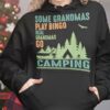 Some grandmas play bingo, real grandmas go camping - Camping grandma, camping in the forest