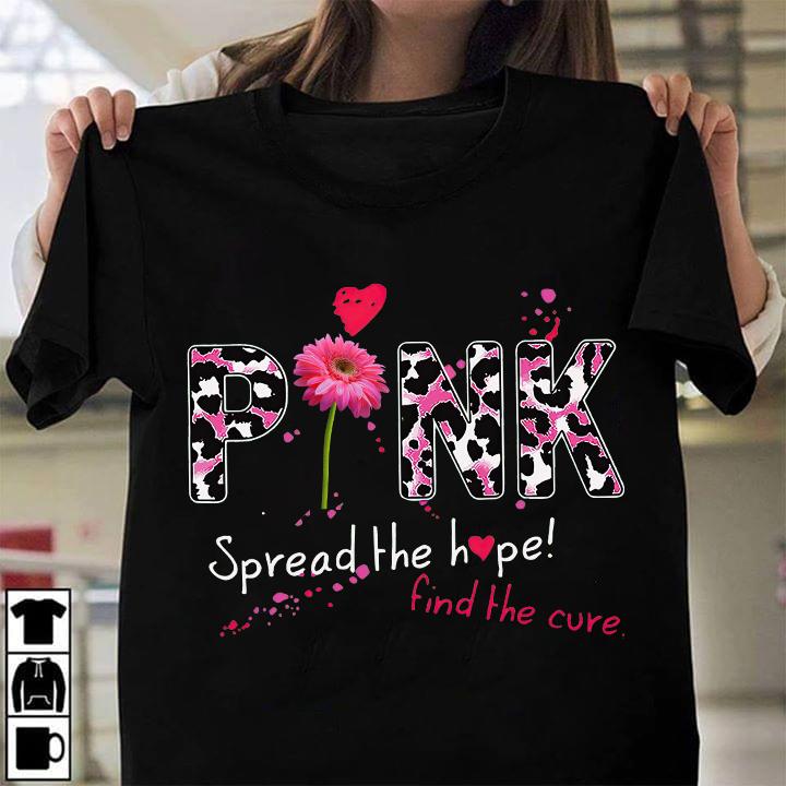 Spread the hope, find the cure - Breast cancer awareness T-shirt, breast cancer survivor