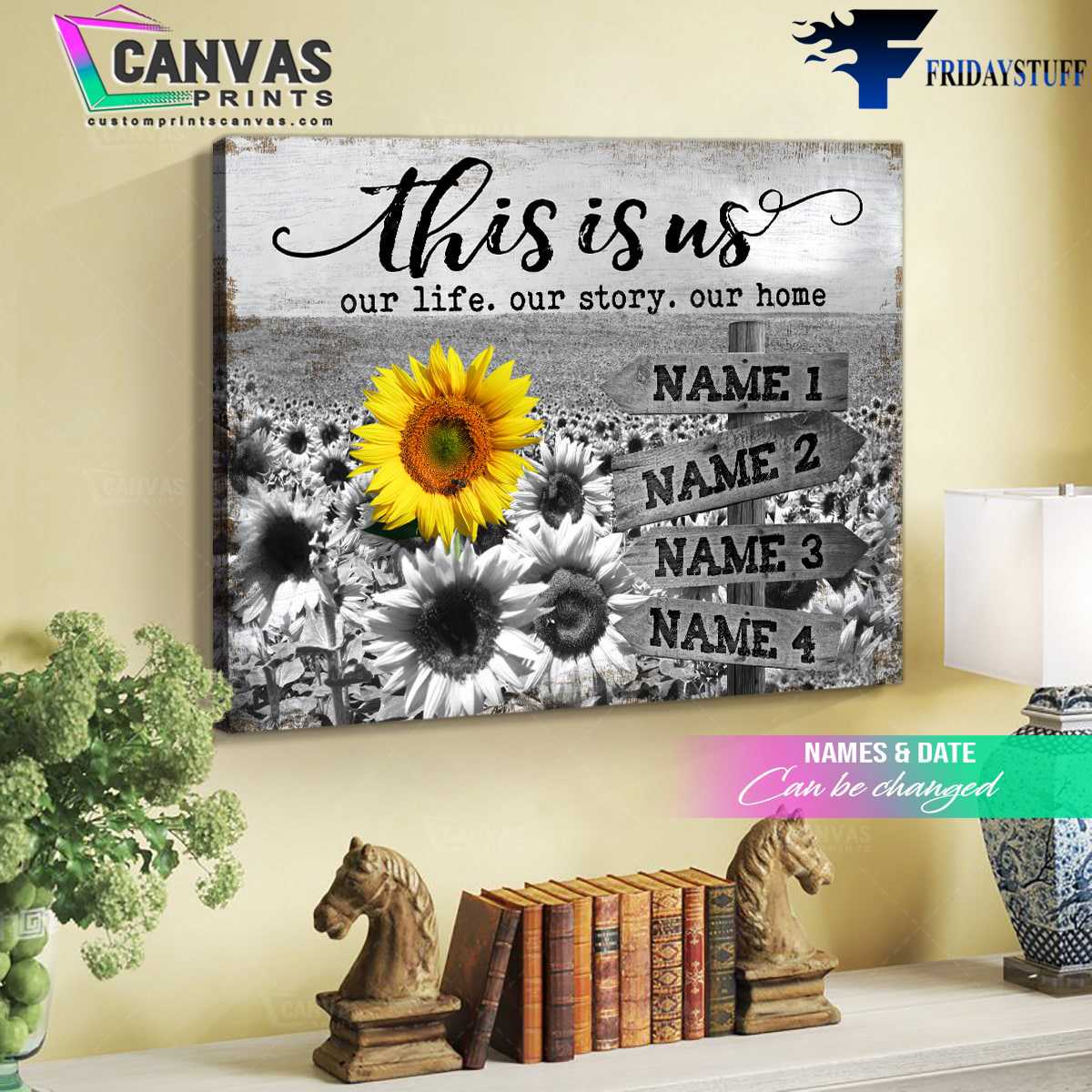 Sunflower Poster, This Is Us, Our Life, Our Story, Our Home