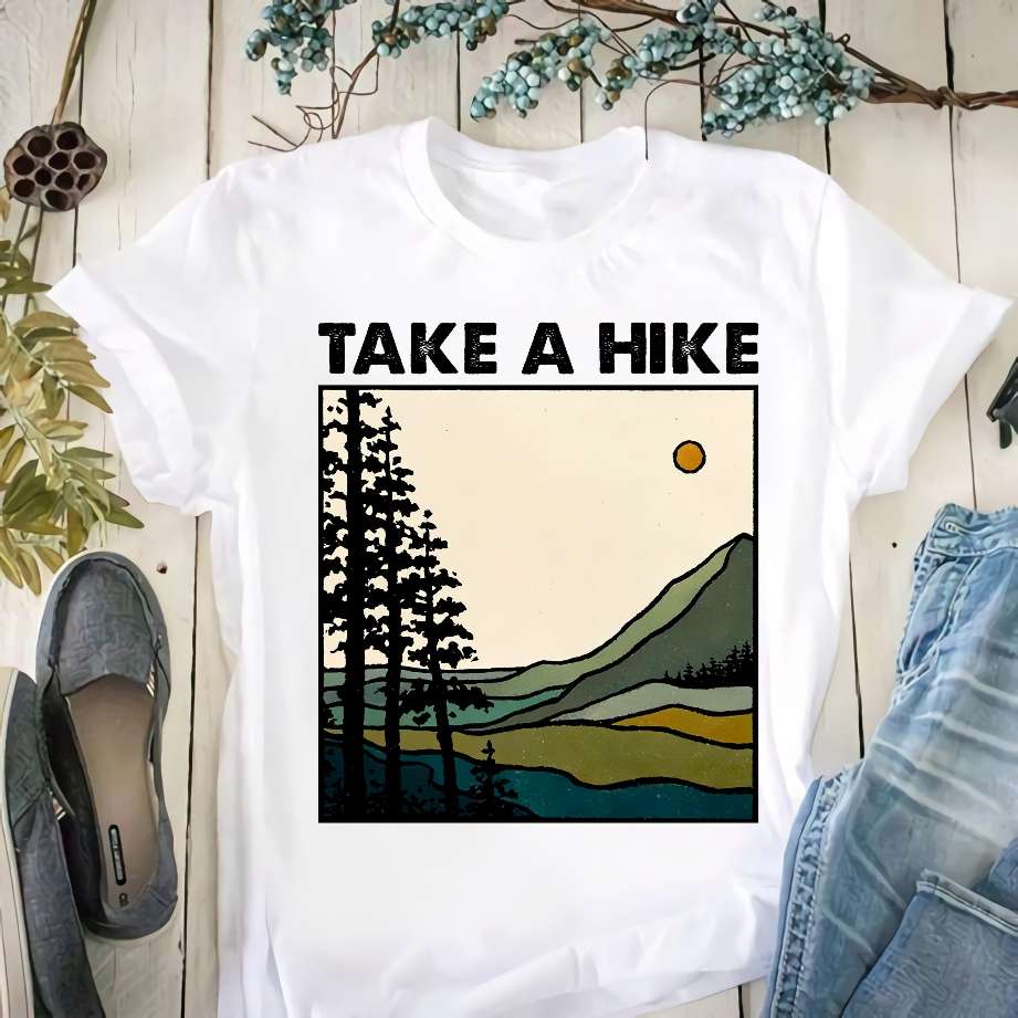 Take a hike - Go hiking the sport, hiking on the mountain