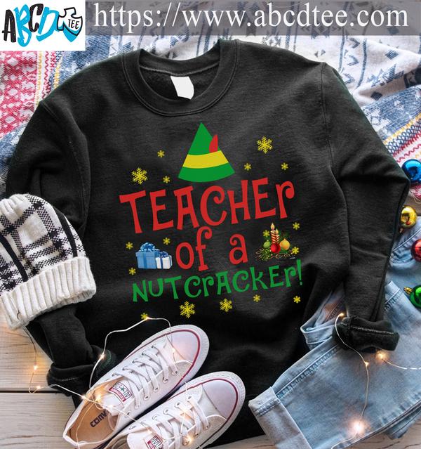 Teacher of a nutcracker - Christmas day gift for teacher, Nutcracker christmas movie
