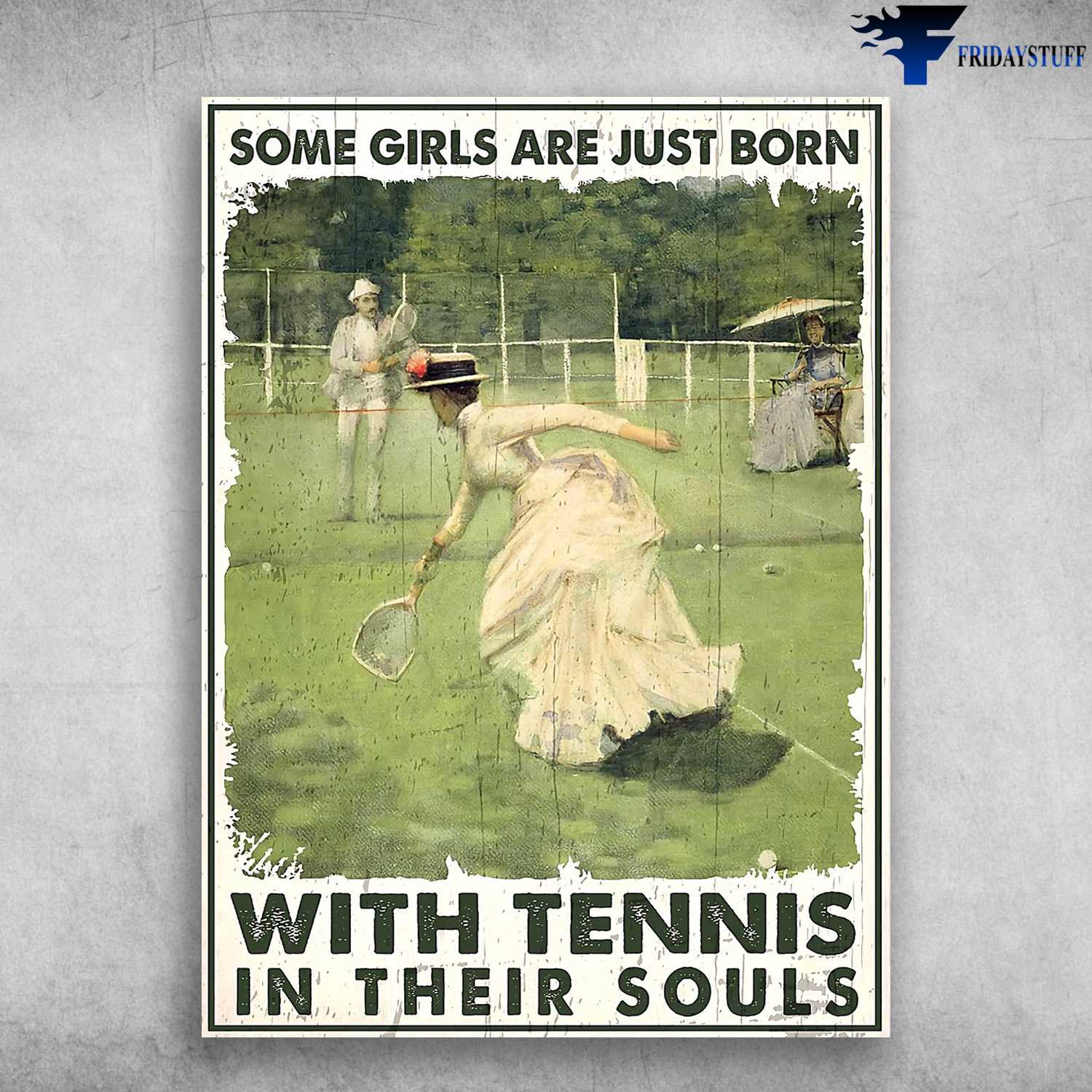 Tennis Lover, Tennis Lady - Some Girls Are Just Born, With Tennis In Their Souls