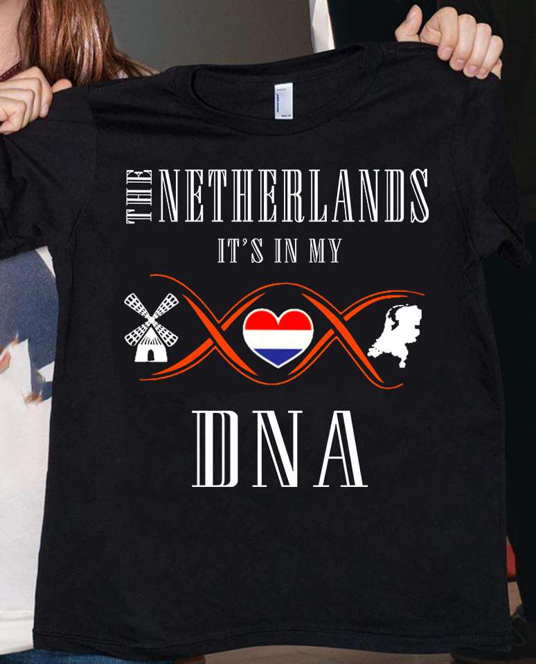 The netherlands it's in my DNA - Netherland the country, Netherland DNA