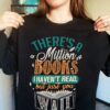 There's a million books I haven't read, but just you wait - Gift for book reader