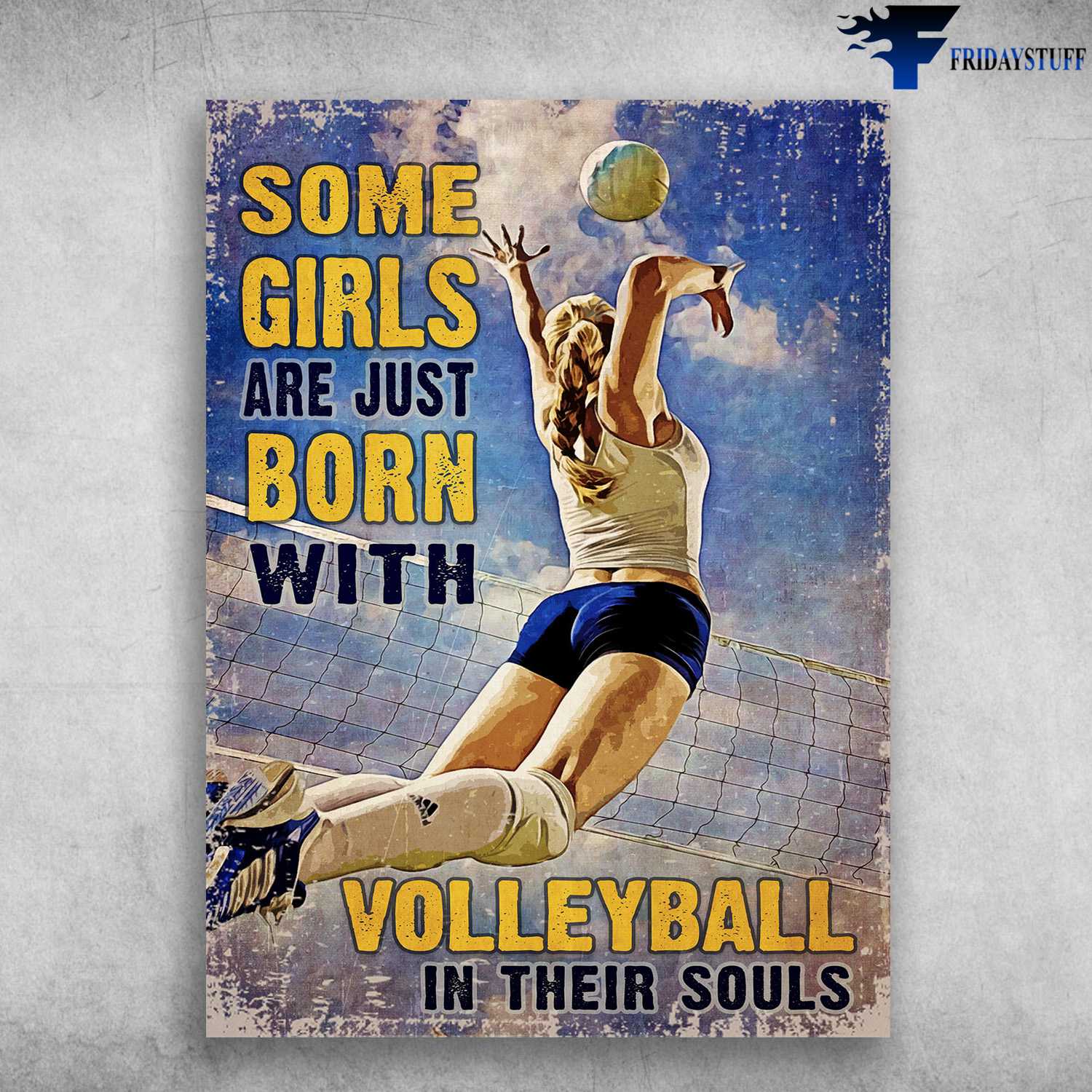 Volleyball Lover, Volleyball Girl, Some Girls Are Just Born, With Volleyball In Their Soul