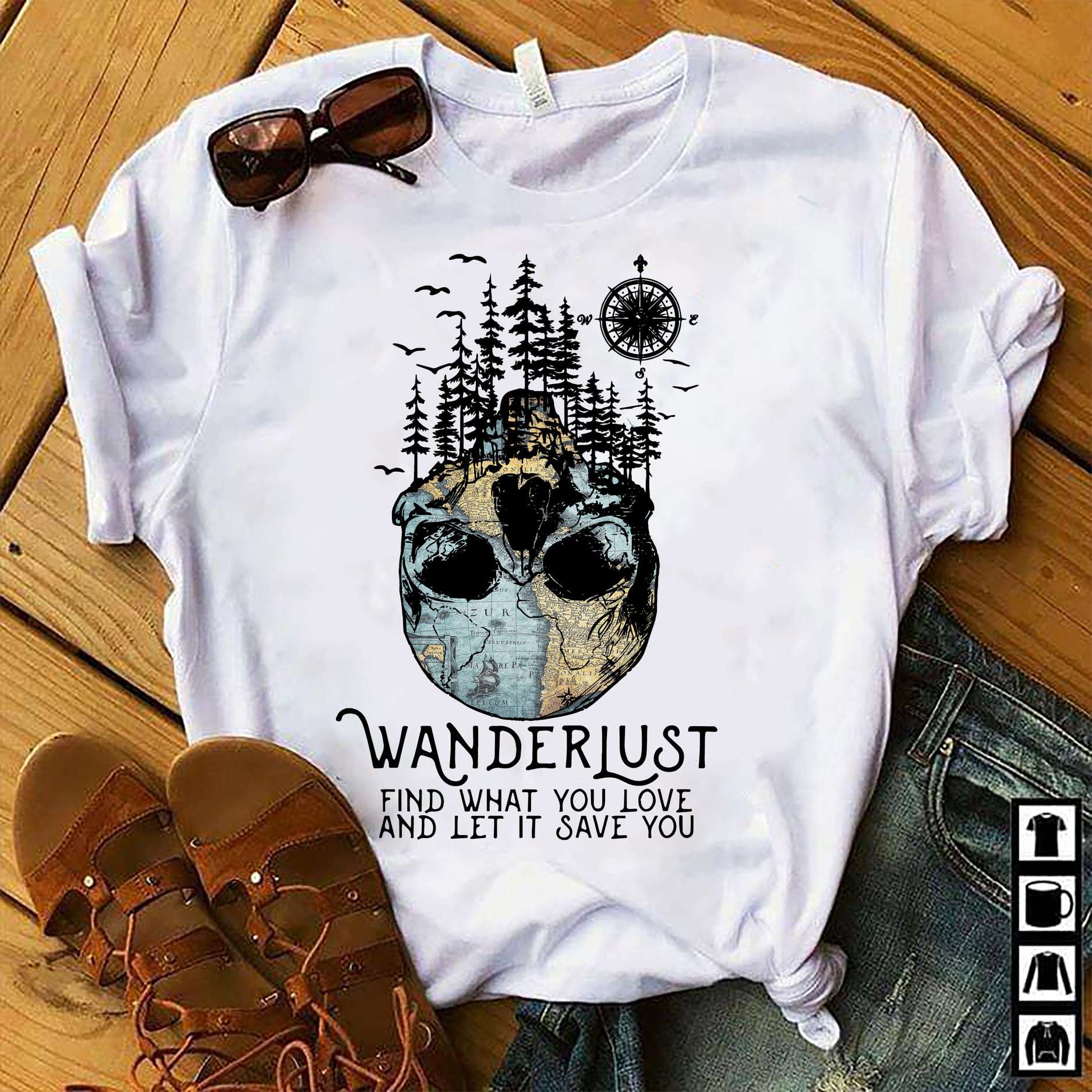 Wanderlust find what you love and let it save you - Wander people, love traveling lifestyle