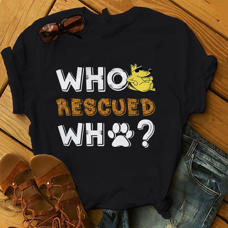 Who rescued who - Rescue dog, dog footprint, gift for dog lover