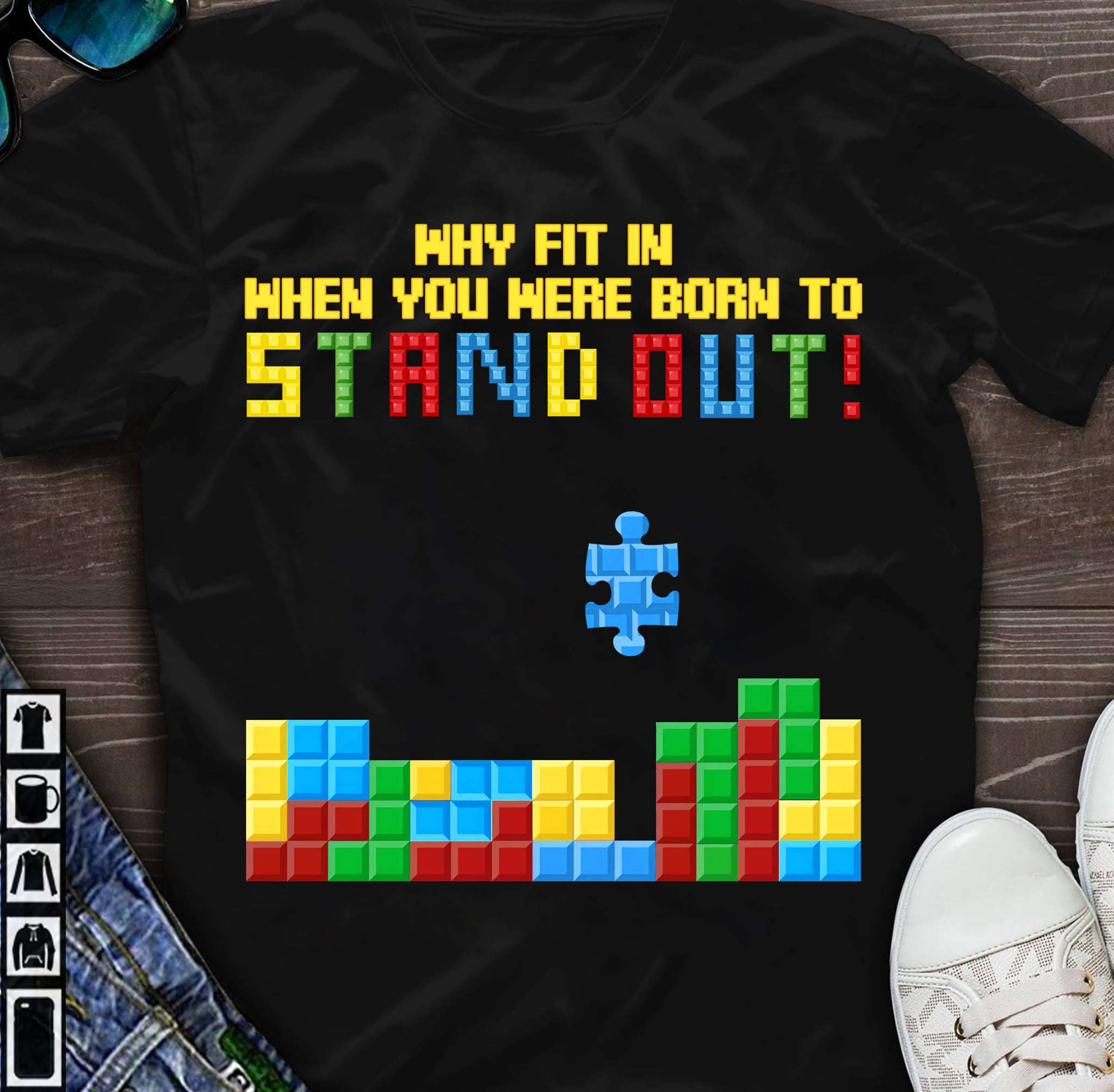 Why fit in when you were born to stand out - Autism awareness, autism puzzle symbol