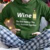 Wine the glue holding this 2021 shitshow together - Wine for Christmas, Christmas ugly sweater