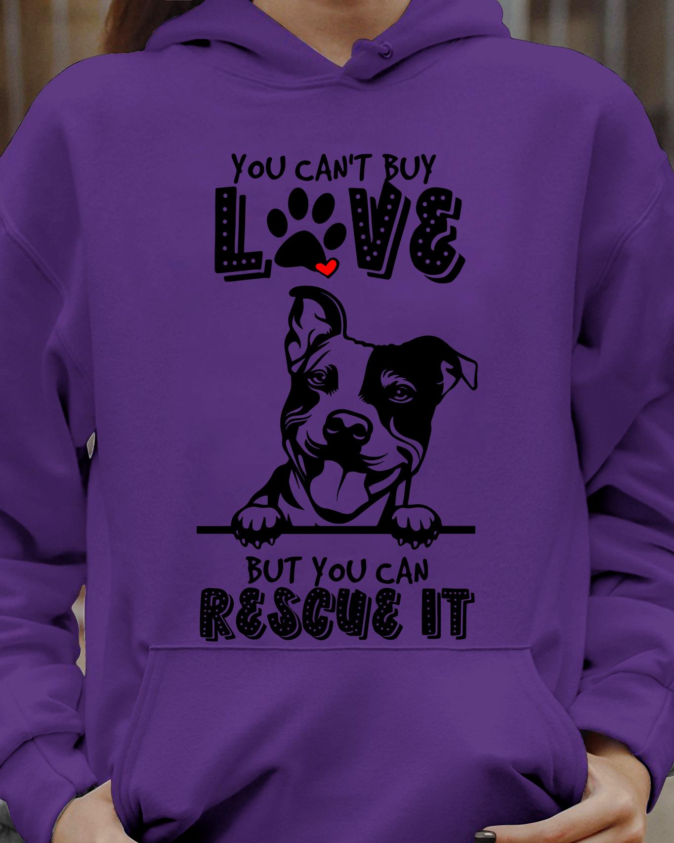 You can't but love but you can rescue it - Pitbull dog lover, rescue pitbull dog