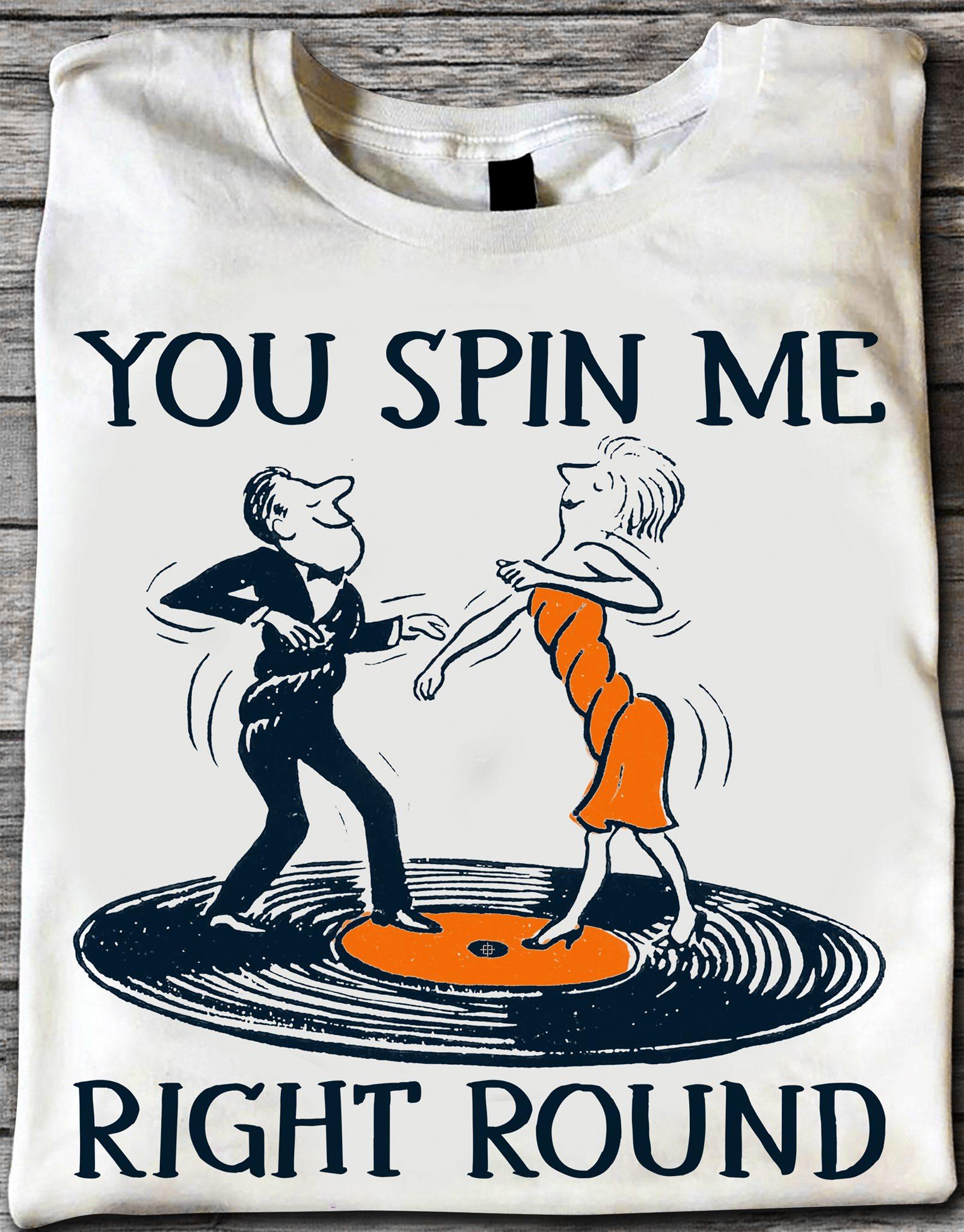 You spin me right round - Vinyl record lover, couple dancing on vinyl