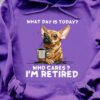 Chihuahua Coffee - What's day is today? Who cares? I'm retired