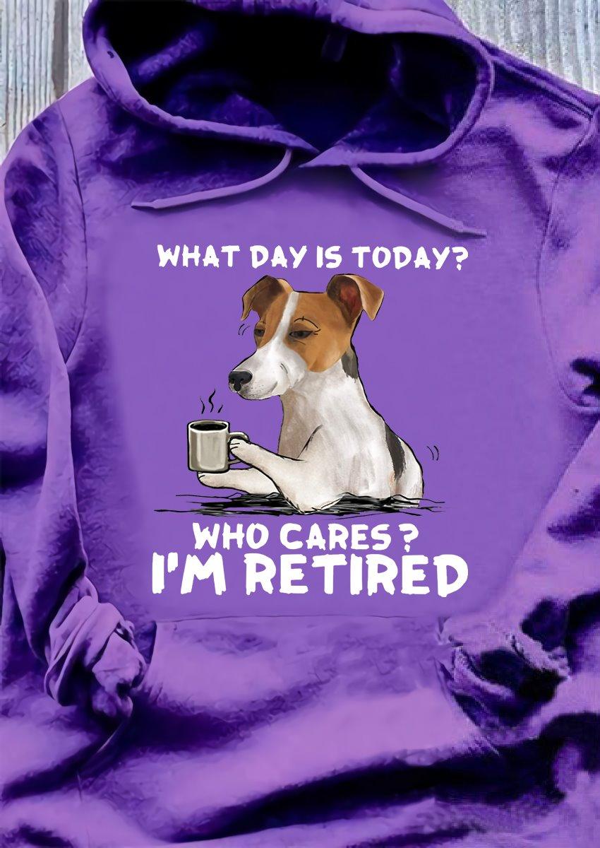 Jack Russell Coffee - What day is today? Who cares? I'm retired