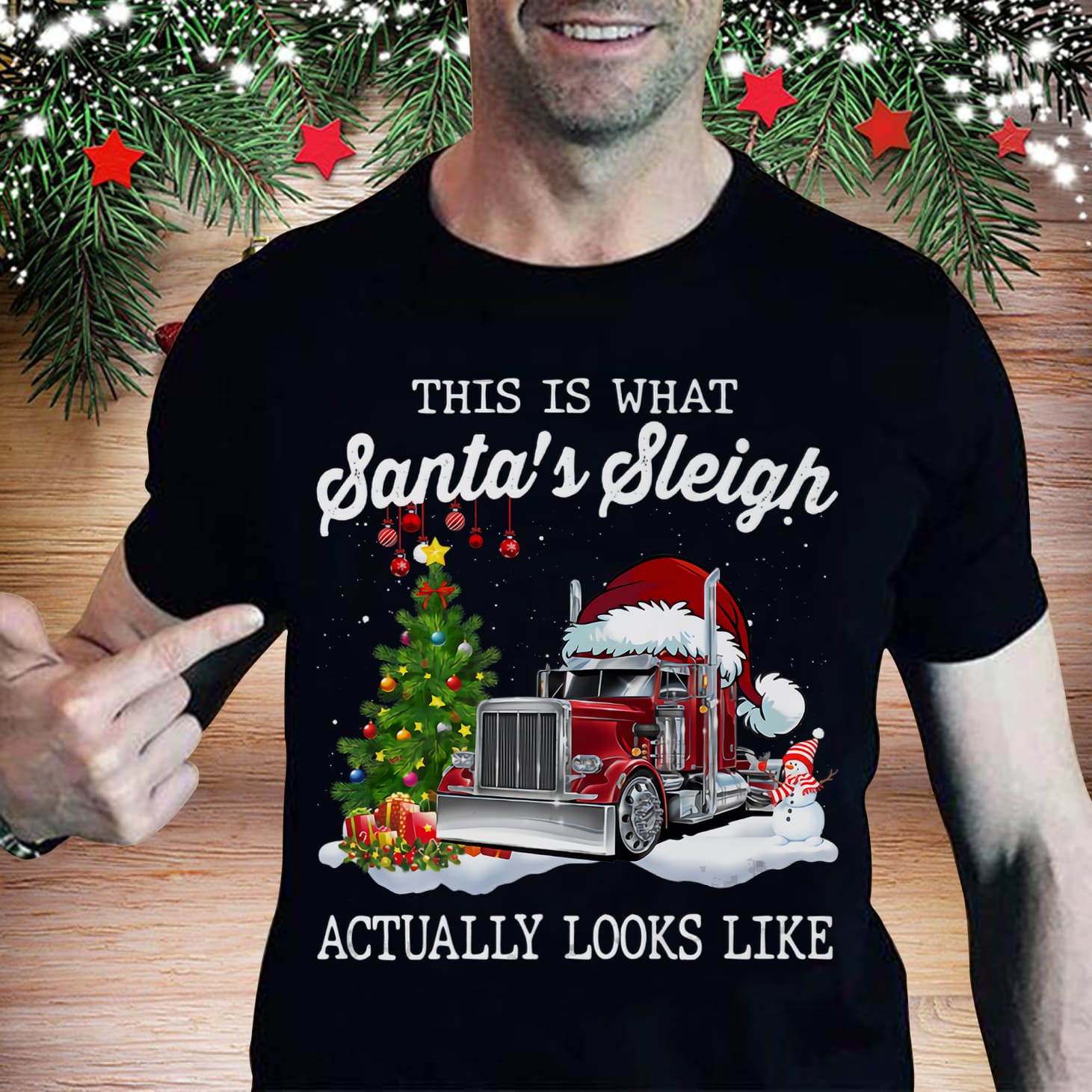 Santa Trucker Truck Graphic T-shirt - This is what santa's sleigh actually looks like
