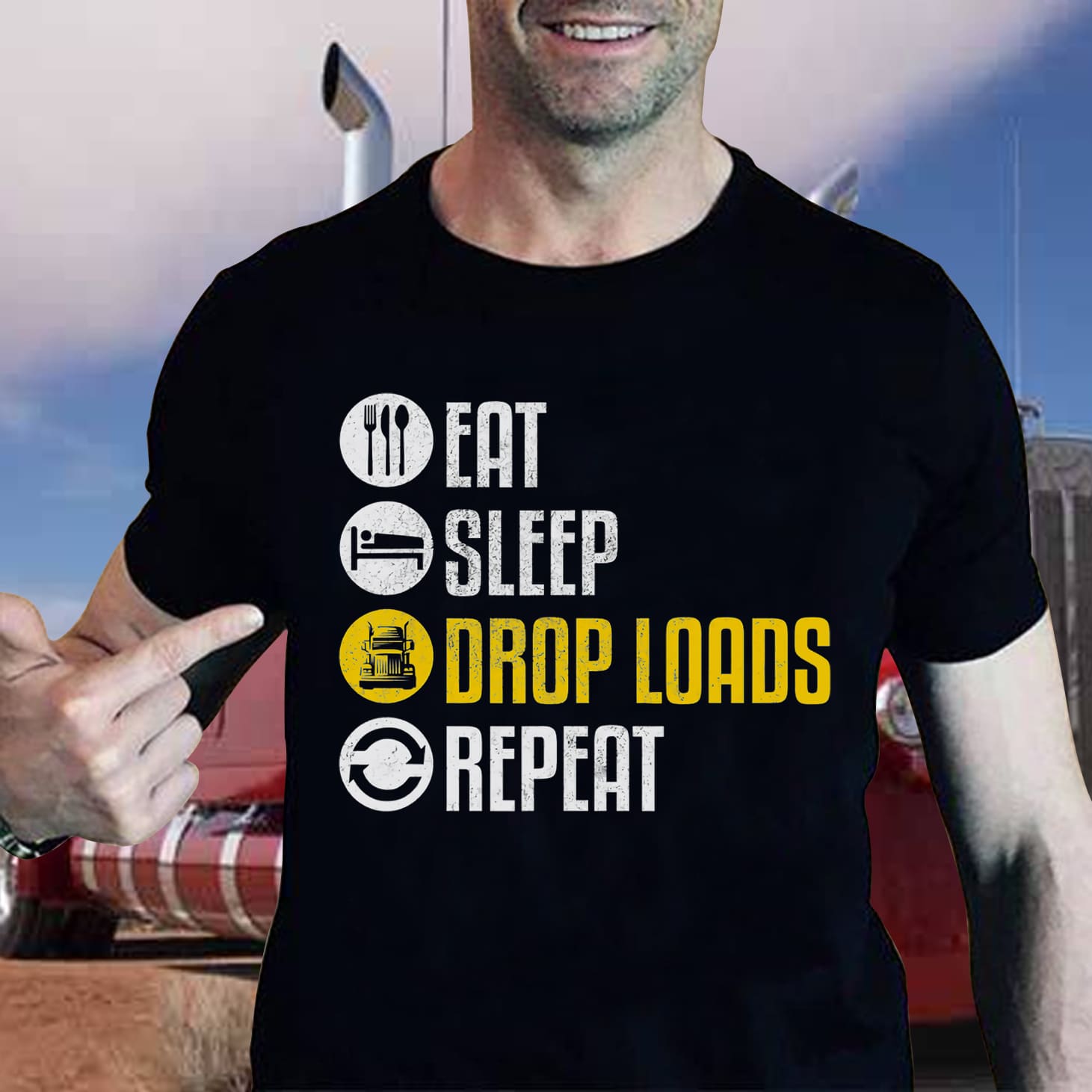 Truck Driver Shirt - Eat sleep drop loads repeat