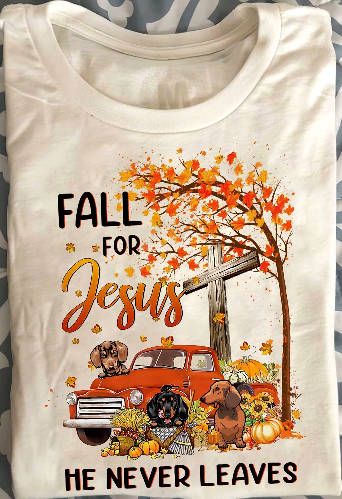 Tractor Dachshund Thanksgiving Gift - Fall for Jesus he never leaves