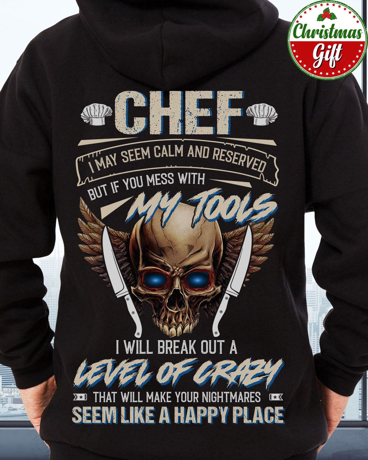 Evil Skull Chef - Chef i may seem calm and reserved but if you mess with my tools i will break out a level of crazy