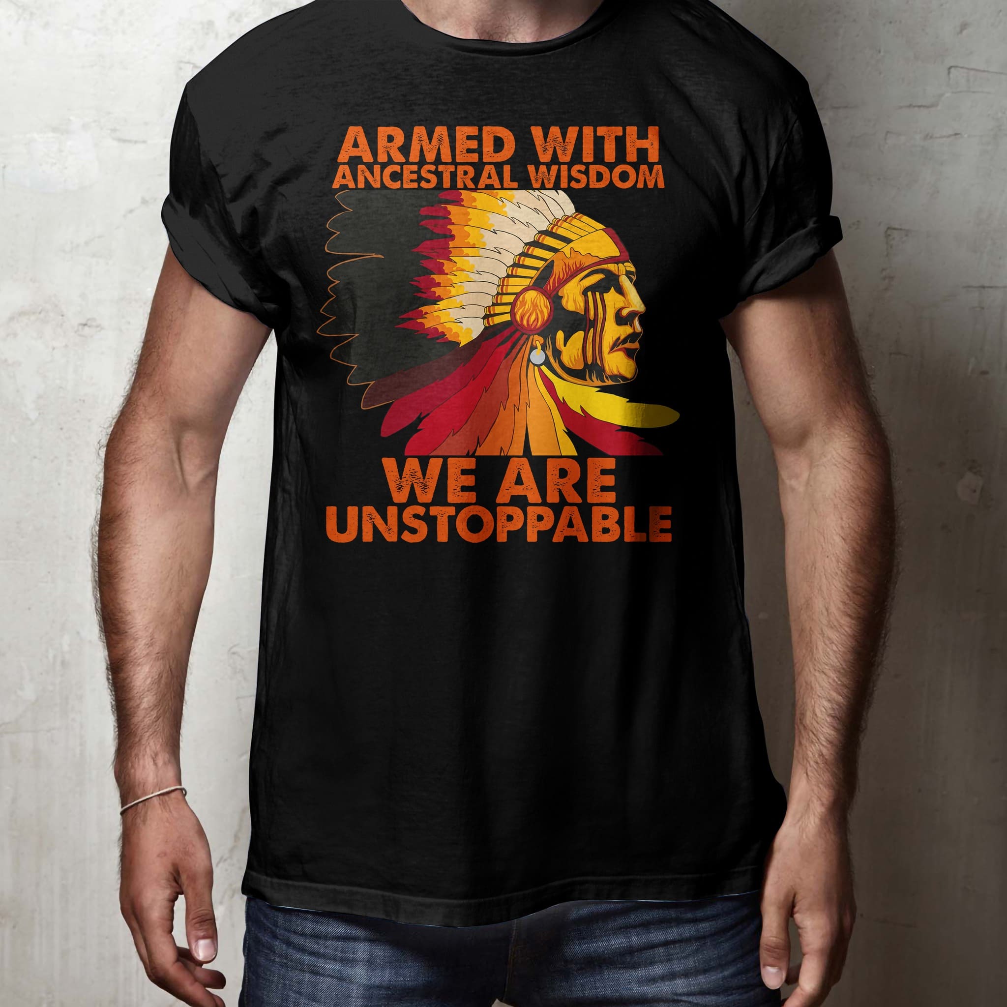 America Native - Armed with ancestral wisdom we are unstoppable