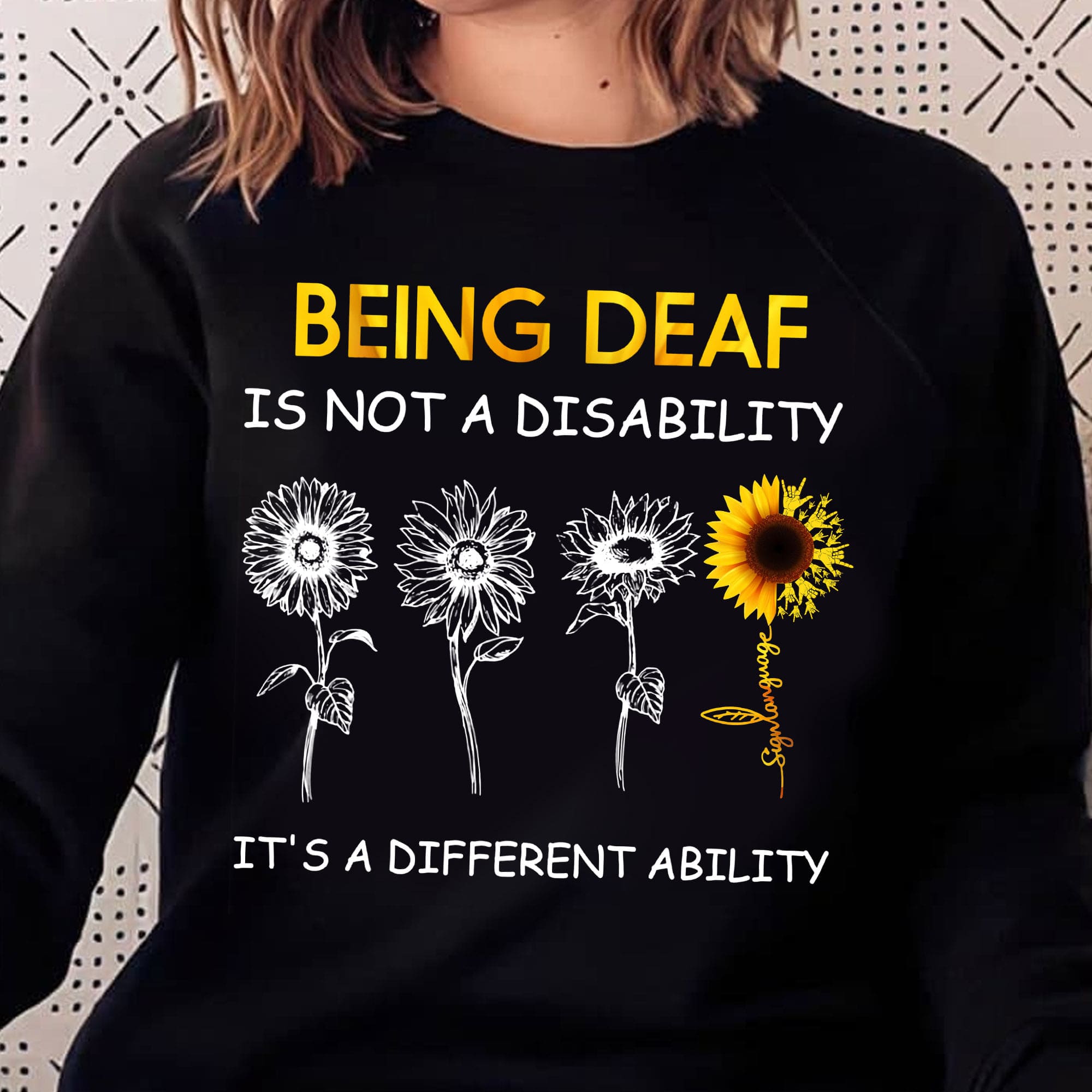 Sunflower Sign Language Awareness - Being deaf is not a disability it's a different ability